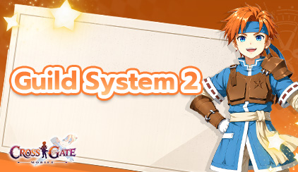 Cross Gate : Mobile : Guild System Part 2