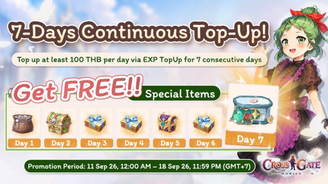 🔥7-Day Continuous Top-Up (11-18 Sep,2026) : Cross Gate Mobile